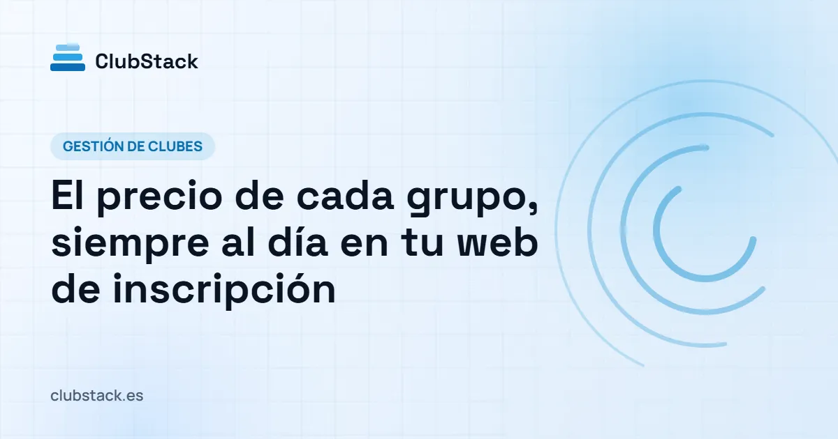 Portada del artículo: El precio de cada grupo, siempre al día en tu web de inscripción